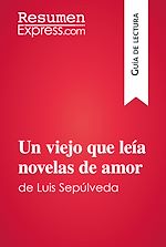 Télécharger le livre :  Un viejo que leía novelas de amor de Luis Sepúlveda (Guía de lectura)