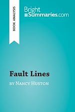Download this eBook Fault Lines by Nancy Huston (Book Analysis)