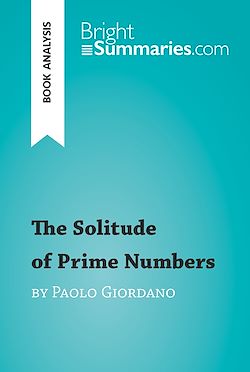Télécharger le livre :  The Solitude of Prime Numbers by Paolo Giordano (Book Analysis)