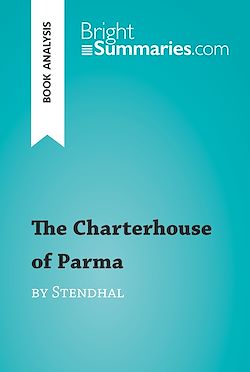 Télécharger le livre :  The Charterhouse of Parma by Stendhal (Book Analysis)