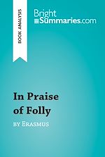 Download this eBook In Praise of Folly by Erasmus (Book Analysis)