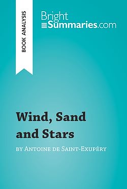 Télécharger le livre :  Wind, Sand and Stars by Antoine de Saint-Exupéry (Book Analysis)