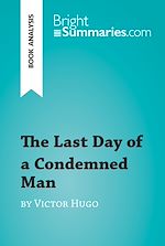 Download this eBook The Last Day of a Condemned Man by Victor Hugo (Book Analysis)