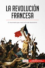Télécharger le livre :  La Revolución francesa