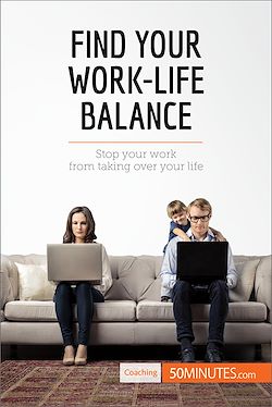 Télécharger le livre :  Find Your Work-Life Balance