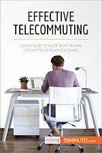 Télécharger le livre :  Effective Telecommuting