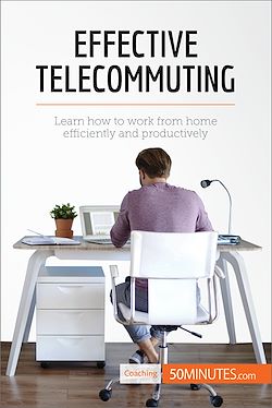 Télécharger le livre :  Effective Telecommuting