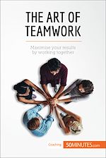 Télécharger le livre :  The Art of Teamwork
