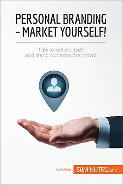 Télécharger le livre :  Personal Branding - Market Yourself!