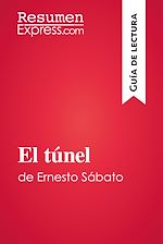 Télécharger le livre :  El túnel de Ernesto Sábato (Guía de lectura)