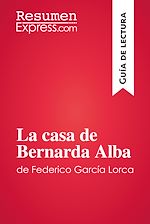 Télécharger le livre :  La casa de Bernarda Alba de Federico García Lorca (Guía de lectura)