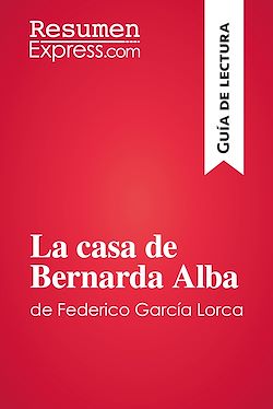 Télécharger le livre :  La casa de Bernarda Alba de Federico García Lorca (Guía de lectura)