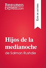 Télécharger le livre :  Hijos de la medianoche de Salman Rushdie (Guía de lectura)