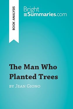 Télécharger le livre :  The Man Who Planted Trees by Jean Giono (Book Analysis)