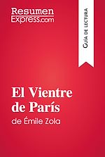 Télécharger le livre :  El Vientre de París de Émile Zola (Guía de lectura)