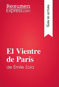 Télécharger le livre :  El Vientre de París de Émile Zola (Guía de lectura)