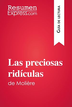 Téléchargez le livre :  Las preciosas ridículas de Molière (Guía de lectura)