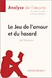 Télécharger le livre :  Le Jeu de l'amour et du hasard de Marivaux (Analyse de l'oeuvre)