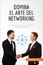 Télécharger le livre :  Domina el arte del networking