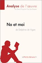 Télécharger le livre :  No et moi de Delphine de Vigan (Analyse de l'oeuvre)