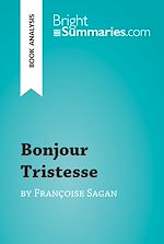 Download this eBook Bonjour Tristesse by Françoise Sagan (Book Analysis)