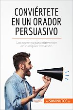 Télécharger le livre :  Conviértete en un orador persuasivo