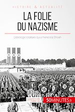 Télécharger le livre :  La folie du nazisme