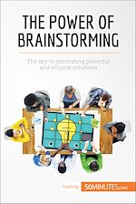 Télécharger le livre :  The Power of Brainstorming