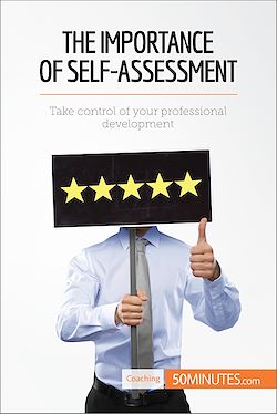 Télécharger le livre :  The Importance of Self-Assessment