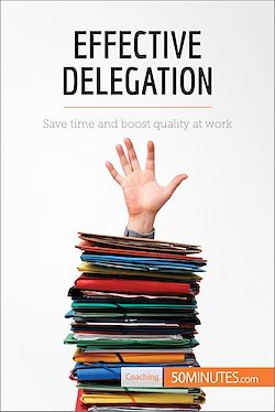 Télécharger le livre :  Effective Delegation