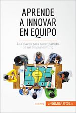 Télécharger le livre :  Aprende a innovar en equipo