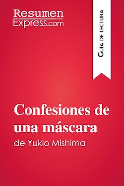 Télécharger le livre :  Confesiones de una máscara de Yukio Mishima (Guía de lectura)