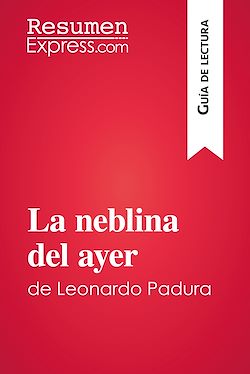 Télécharger le livre :  La neblina del ayer de Leonardo Padura (Guía de lectura)