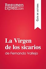 Télécharger le livre :  La Virgen de los sicarios de Fernando Vallejo (Guía de lectura)