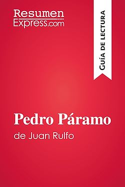 Télécharger le livre :  Pedro Páramo de Juan Rulfo (Guía de lectura)