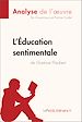 Télécharger le livre :  L'Éducation sentimentale de Gustave Flaubert (Analyse de l'oeuvre)