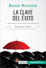 Télécharger le livre :  La clave del éxito de Malcolm Gladwell (Análisis de la obra)