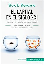Télécharger le livre :  El capital en el siglo XXI de Thomas Piketty (Análisis de la obra)