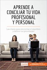 Télécharger le livre :  Aprende a conciliar tu vida profesional y personal