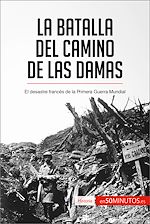 Télécharger le livre :  La batalla del Camino de las Damas