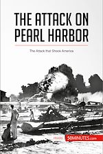 Télécharger le livre :  The Attack on Pearl Harbor