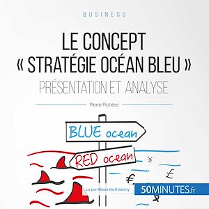 Téléchargez le livre :  La Stratégie Océan Bleu