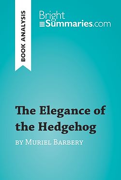 Télécharger le livre :  The Elegance of the Hedgehog by Muriel Barbery (Book Analysis)