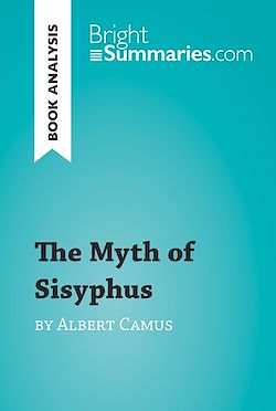 Télécharger le livre :  The Myth of Sisyphus by Albert Camus (Book Analysis)