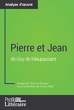 Télécharger le livre :  Pierre et Jean de Guy de Maupassant (Analyse approfondie)