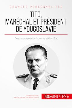 Télécharger le livre :  Tito, maréchal et président de Yougoslavie