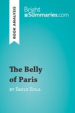 Download this eBook The Belly of Paris by Émile Zola (Book Analysis)
