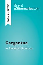Download this eBook Gargantua by François Rabelais (Book Analysis)