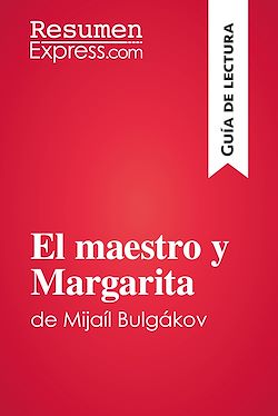 Télécharger le livre :  El maestro y Margarita de Mijaíl Bulgákov (Guía de lectura)