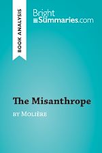 Download this eBook The Misanthrope by Molière (Book Analysis)